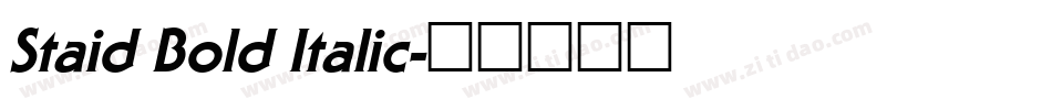 Staid Bold Italic字体转换